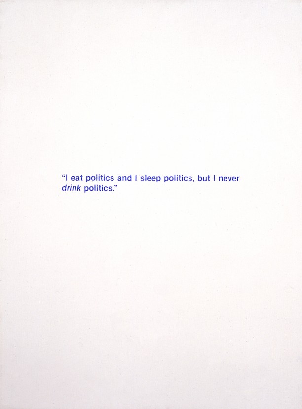 Untitled (I eat politics, I sleep politics...)